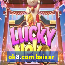 ok8.com baixar